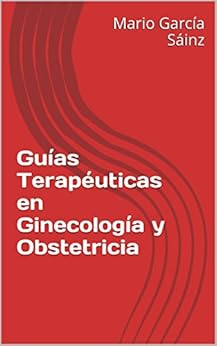 Gu 237 As Terap 233 Uticas En Ginecolog 237 A Y Obstetricia Spanish