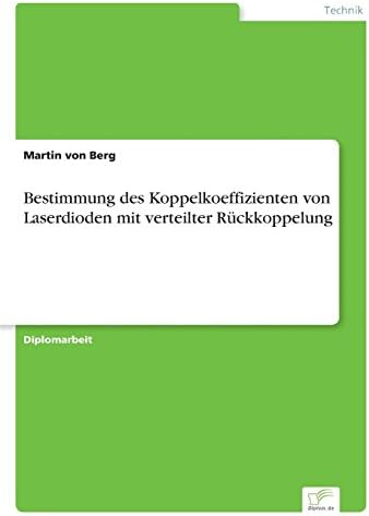 Bestimmung des Koppelkoeffizienten von Laserdioden mit verteilter Rückkoppelung (German Edition)