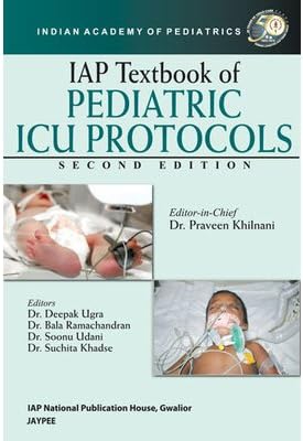 Iap Textbook Of Pediatric Icu Protocols