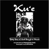 Front cover for the book Kue: Thirty Years of Land Struggle in Hawaii by Haunani-Kay Trask