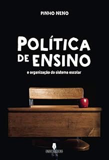 Livro POLÍTICA DE ENSINO: e organização do sistema escolar