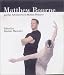 Matthew Bourne and His Adventures in Motion Pictures by