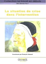 La  situation de crise dans l'intervention