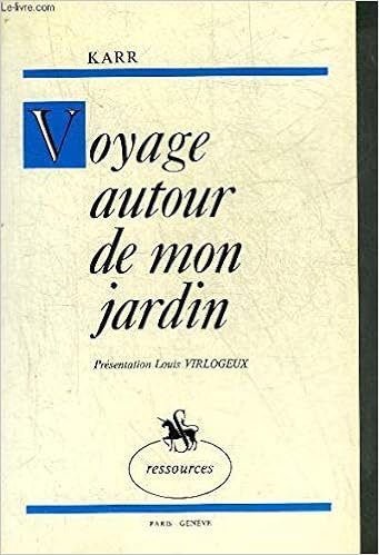 Amazon Fr Voyage Autour De Mon Jardin Karr Alphonse Livres