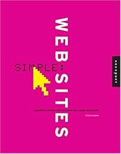 Simple Web Sites: Organizing Content-Rich Web Sites Into Simple Structures