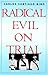 Radical Evil on Trial