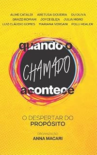 Livro Quando o Chamado Acontece: O despertar do propósito