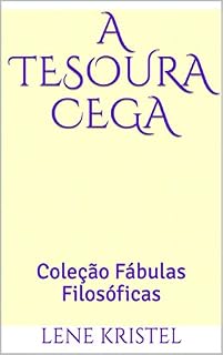 Livro A Tesoura Cega: Coleção Fábulas Filosóficas