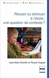 Réussir ou échouer à l'école