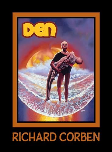 The Odd Comic World of Richard Corben: Corben, Richard