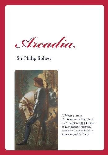 Arcadia: a restoration in contemporary english of the c…