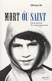 Mort ou Saint : Carnet spirituel d'un jeune charpentier by 