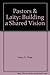 Pastors & Laity: Building a Shared Vision 1596842407 Book Cover