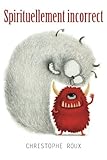 Image de Spirituellement incorrect (French Edition)