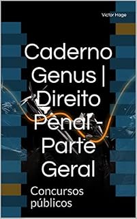 Livro Caderno Genus | Direito Penal - Parte Geral: Concursos públicos