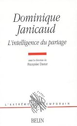 Dominique Janicaud, l'intelligence du partage