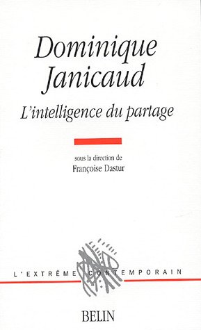 Dominique Janicaud, l'intelligence du partage