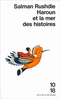 Haroun Et La Mer Des Histoires Salman Rushdie Babelio