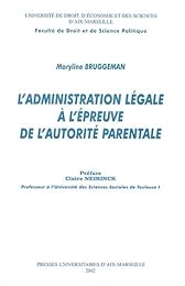 L' administration légale à l'épreuve de l'autorité parentale