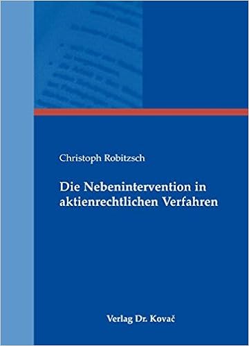 Die Nebenintervention In Aktienrechtlichen Verfahren Schriften Zum Handels Und Gesellschaftsrecht Amazon De Robitzsch Christoph Bucher