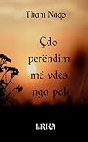 Çdo perëndim më vdes nga pak (Albanian Edition)