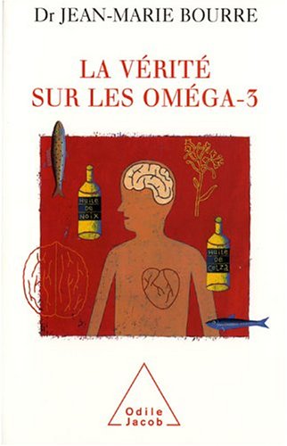 La  vérité sur les oméga-3
