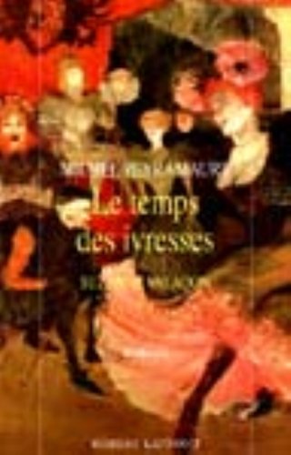 Le  temps des ivresses
