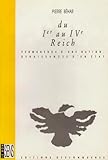 Du Ier au Ive Reich permanence d'une nation, renaissance d'un état (Le Bon sens) (French Edition) by