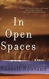Front cover for the book In Open Spaces by Russell Rowland