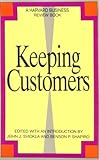 Keeping Customers (Harvard Business Review Book)