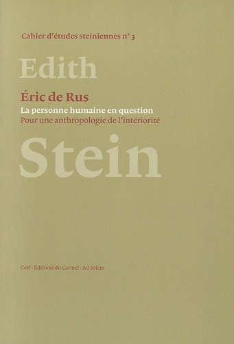 La personne humaine en question : Pour une anthropologie de l'intériorité by Eric De Rus