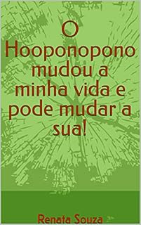 Livro O Hooponopono mudou a minha vida e pode mudar a sua!