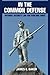 In the Common Defense: National Security Law for Perilous Times