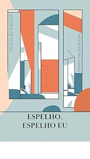 Livro Espelho, espelho eu