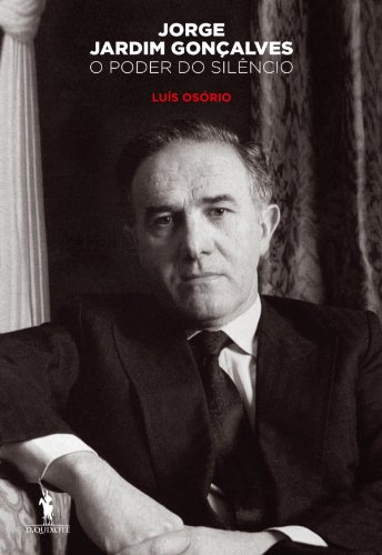 Livro Jorge Jardim Gonçalves O Poder do Silêncio