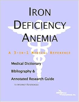 Iron Deficiency Anemia A Medical Dictionary Bibliography - 