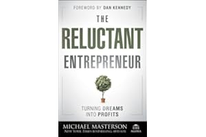 The Reluctant Entrepreneur: Turning Dreams into Profits (Agora Series)