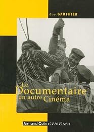 Le  documentaire, un autre cinéma