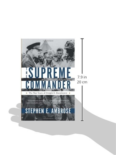 The Supreme Commander: The War Years Of Dwight D. Eisenhower (9780307946621)
