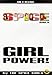 Girl Power: The Official Book by the 