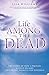 Life Among the Dead by Lisa Williams