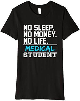 Womens No Sleep No Money No Life Medical Student Gift T-Shirt Medium Black