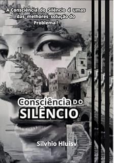Livro A Consciência Do Silêncio