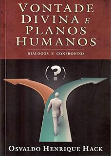 Livro Vontade divina e planos humanos: diálogos e confrontos