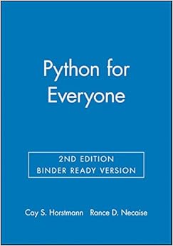 Python for Everyone: Cay S. Horstmann, Rance D. Necaise: 9781119056362 ...