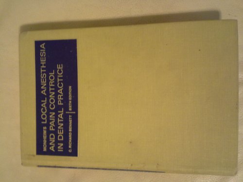 Local Anaesthesia and Pain Control in Dental Practice: Anaesthesia, Local, and Pain Control in Dental Practice, by L.M. Monheim