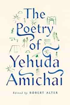 Amazon Com The Poetry Of Yehuda Amichai The Copenhagen Trilogy 2 9780374536589 Amichai Yehuda Alter Robert Books
