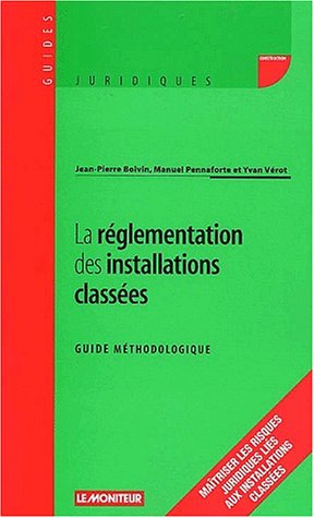 La  réglementation des installations classées