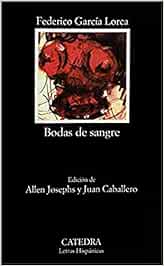 Bodas de sangre: 231 (Letras Hispánicas)