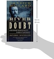 Amazon Com The River Of Doubt Theodore Roosevelt S Darkest